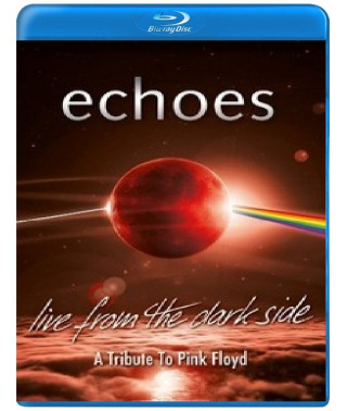 Echoes: Live From The Dark Side - A Tribute To Pink Floyd [Blu-ray]