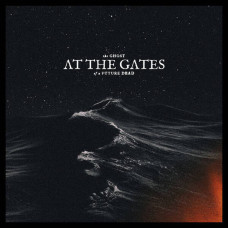 At The Gates – The Ghost Of A Future Dead (2026) (CD Audio)