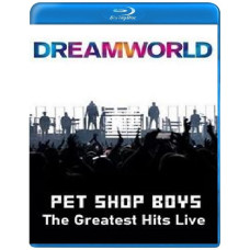 Pet Shop Boys - Dreamworld (The Greatest Hits Live) [Blu-ray]