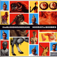 Bloodhound Gang – Hooray For Boobies (1999) (CD Audio)