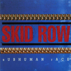 Skid Row – Subhuman Race (1995) (CD Audio)