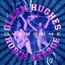 Glenn Hughes & Robin George – Overcome (2023) (digipak) (CD Audio) (Import)