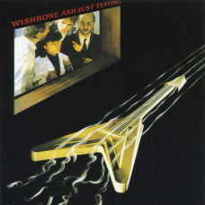 Wishbone Ash – Just Testing (1980) (CD Audio)