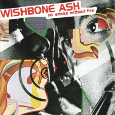 Wishbone Ash – No Smoke Without Fire (1978) (CD Audio)