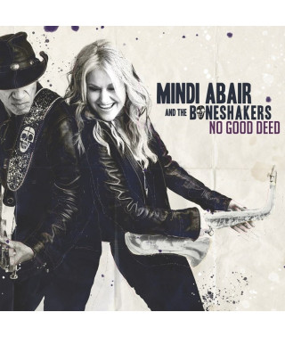 Mindi Abair And The Boneshakers – No Good Deed (2019) (CD Audio)