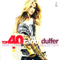 Candy Dulfer – Top 40 Candy Dulfer: Her Ultimate Top 40 Collection (2cd) (2018) (CD Audio)