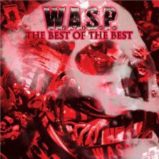 W.A.S.P. – Best Of The Best (2cd) (2007, digipak) (CD Audio) W.A.S.P. – Best Of The Best (2cd) (2007, digipak) (CD Audio)