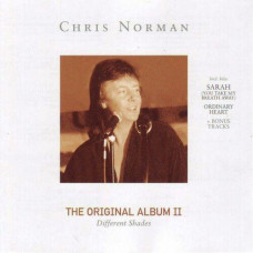 Chris Norman – The Original Album II – Different Shades (2006) (CD Audio)