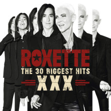 Roxette – XXX – The 30 Biggest Hits (2cd) (2014) (CD Audio) Roxette – XXX – The 30 Biggest Hits (2cd) (2014) (CD Audio)