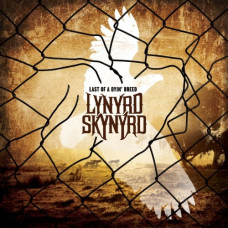 Lynyrd Skynyrd – Last Of A Dyin’ Breed (2012) (CD Audio) Lynyrd Skynyrd – Last Of A Dyin’ Breed (2012) (CD Audio)