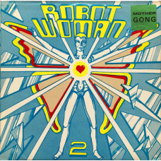 Mother Gong – Robot Woman 2 (1982) (CD Audio)