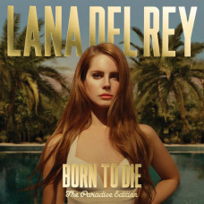 Lana Del Rey – Born To Die: The Paradise Edition (2cd) (2012) (CD Audio) Lana Del Rey – Born To Die: The Paradise Edition (2cd) (2012) (CD Audio)