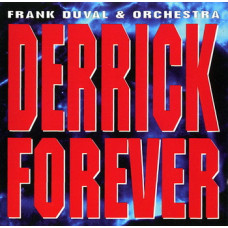 Frank Duval & Orchestra – Derrick Forever (1995) (CD Audio) Frank Duval & Orchestra – Derrick Forever (1995) (CD Audio)