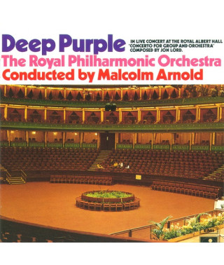 Deep Purple – The Royal Philharmonic Orchestra Conducted by Malcolm Arnold – Concerto For Group And Orchestra (1970/2012) (CD Audio)