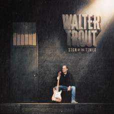 Walter Trout – Sign of the Times (2025) (CD Audio)