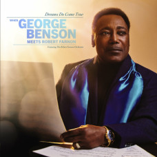 George Benson – Dreams Do Come True: When George Benson Meets Robert Farnon (2024) (CD Audio) George Benson – Dreams Do Come True: When George Benson Meets Robert Farnon (2024) (CD Audio)