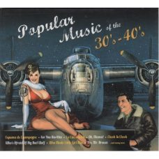 Збірник – Popular music of the 30`s-40`s (2 CD) (digipak)