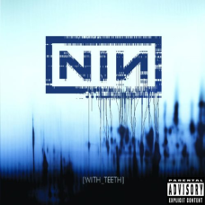 Nine Inch Nails – With Teeth (2005) (CD Audio)