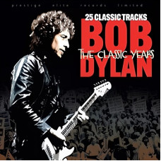 Bob Dylan – The Classic Years: 25 Classic Tracks (2019) (CD Audio)