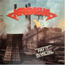 Krokus – Pay It In Metal (1978) (CD Audio)