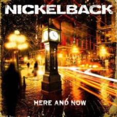 Nickelback – Here And Now (2011) (CD Audio) (Import)