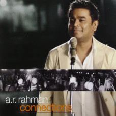 A.R. Rahman – Connections (2009) (CD Audio) A.R. Rahman – Connections (2009) (CD Audio)