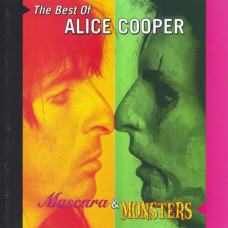 Alice Cooper – Mascara And Monsters: The Best Of Alice Cooper (2001) (CD Audio) Alice Cooper – Mascara And Monsters: The Best Of Alice Cooper (2001) (CD Audio)