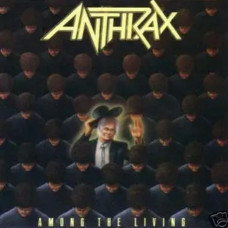 Anthrax – Among The Living (1987) (CD Audio) Anthrax – Among The Living (1987) (CD Audio)