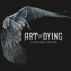Art Of Dying – Vices And Virtues (2011) (CD Audio) Art Of Dying – Vices And Virtues (2011) (CD Audio)