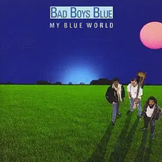 Bad Boys Blue – My Blue World (1988) (CD Audio)