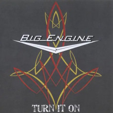 Big Engine – Turn It On (2012) (CD Audio) Big Engine – Turn It On (2012) (CD Audio)