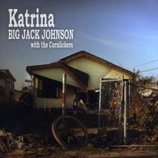 Big Jack Johnson – Katrina (2009) (CD Audio) Big Jack Johnson – Katrina (2009) (CD Audio)