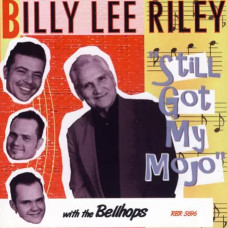 Billy Lee Riley – Still Got My Mojo (2009) (CD Audio) Billy Lee Riley – Still Got My Mojo (2009) (CD Audio)