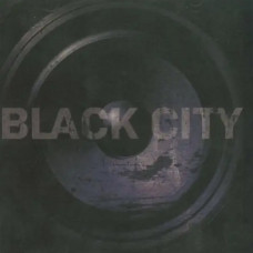 Black City – Black City (2010) (CD Audio) Black City – Black City (2010) (CD Audio)