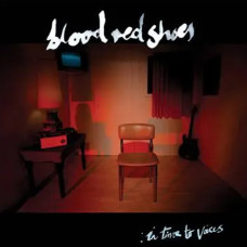 Blood Red Shoes – In Time To Voices (2012) (CD Audio) Blood Red Shoes – In Time To Voices (2012) (CD Audio)