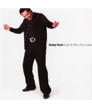 Bobby Rush – Look At What You Gettin’ (2008) (CD Audio)