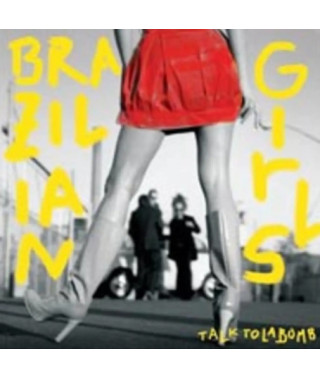 Brazilian Girls – Talk To La Bomb (2006) (CD Audio)
