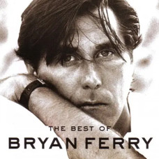 Bryan Ferry – The Best Of Bryan Ferry (2009) (CD Audio) Bryan Ferry – The Best Of Bryan Ferry (2009) (CD Audio)