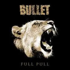 Bullet – Full Pull (2012) (CD Audio) Bullet – Full Pull (2012) (CD Audio)