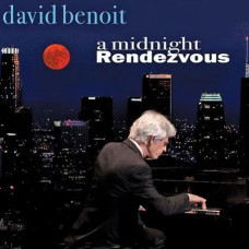 David Benoit – A Midnight Rendezvous (2022) David Benoit – A Midnight Rendezvous (2022)