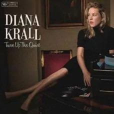 Diana Krall – Turn Up The Quiet (2017) (CD Audio) Diana Krall – Turn Up The Quiet (2017) (CD Audio)