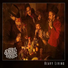 Dirty Thrills – Heavy Living (2017) (CD Audio) Dirty Thrills – Heavy Living (2017) (CD Audio)