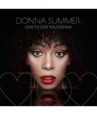 Donna Summer – Love To Love You Donna (2013) (CD Audio)