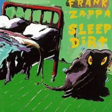 Frank Zappa – Sleep Dirt (1979) (CD Audio) Frank Zappa – Sleep Dirt (1979) (CD Audio)