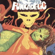 Funkadelic – Let’s Take It to the Stage (1975) (CD Audio) Funkadelic – Let’s Take It to the Stage (1975) (CD Audio)