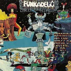 Funkadelic – Standing On The Verge Of Getting It On (1974) (CD Audio) Funkadelic – Standing On The Verge Of Getting It On (1974) (CD Audio)