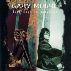Gary Moore – Dark Days In Paradise (1997) (CD Audio)