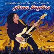 Glenn Hughes – Soulfully Live In The City Of Angels (2cd) (2004) (CD Audio) Glenn Hughes – Soulfully Live In The City Of Angels (2cd) (2004) (CD Audio)