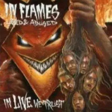 IN FLAMES – USED & ABUSED IN LIVE WE TRUST /2CD/ (CD Audio) IN FLAMES – USED & ABUSED IN LIVE WE TRUST /2CD/ (CD Audio)