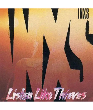 INXS – Listen Like Thieves (1985)